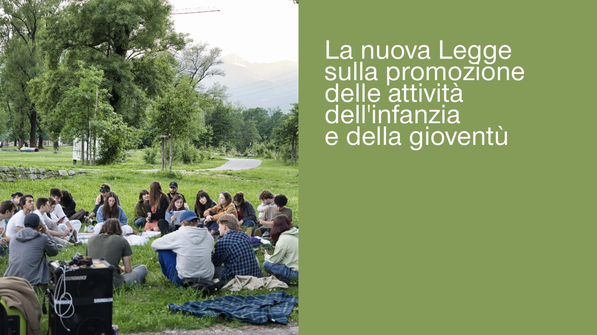 LA NUOVA LEGGE SULLA PROMOZIONE DELLE ATTIVITÀ DELL’INFANZIA E DELLA GIOVENTÙ