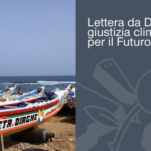 LETTERA DA DAKAR: GIUSTIZIA CLIMATICA PER IL FUTURO