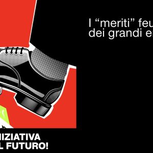 I “MERITI” FEUDALI DEI GRANDI EREDITIERI