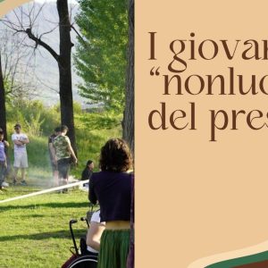 I GIOVANI NEI “NONLUOGHI” DEL PRESENTE