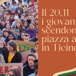 MOBILITAZIONE: IL 20.11 I GIOVANI SCENDONO IN PIAZZA IN TICINO